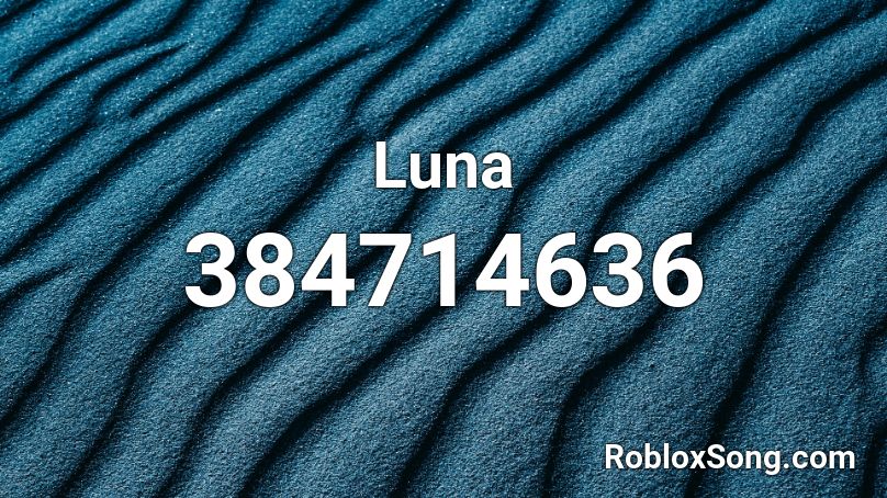 Luna Roblox ID