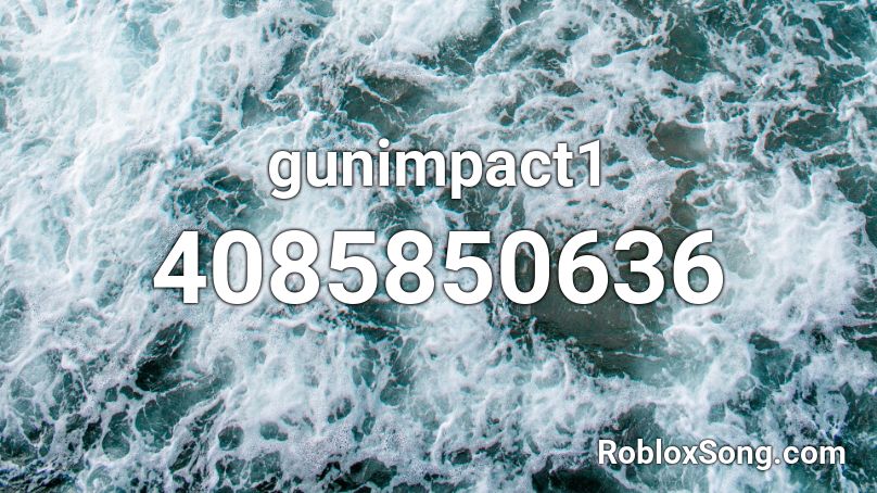 gunimpact1 Roblox ID