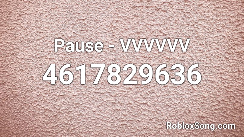 Pause - VVVVVV Roblox ID