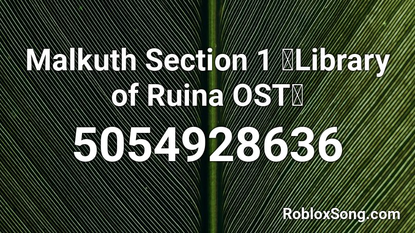 Malkuth Section 1 》Library of Ruina OST《 Roblox ID