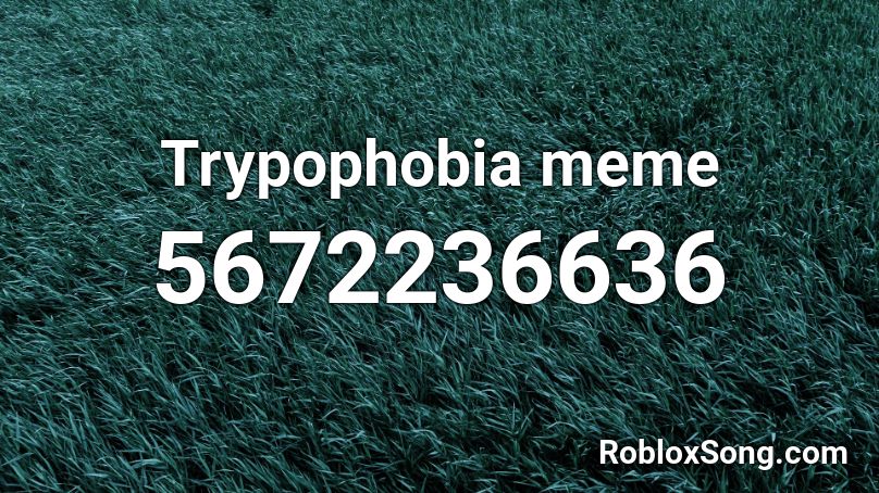 Trypophobia meme Roblox ID