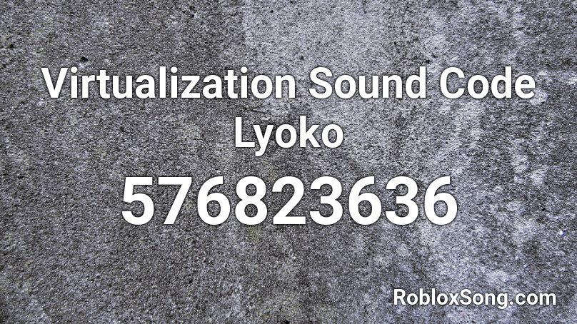 Virtualization Sound Code Lyoko Roblox ID