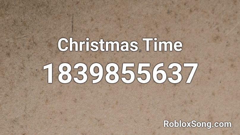 Christmas Time Roblox Id Roblox Music Codes - christmas codes for roblox