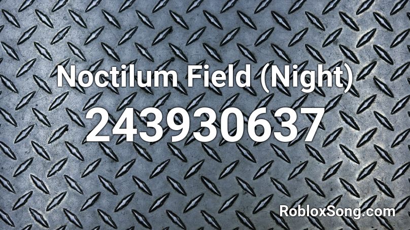Noctilum Field (Night) Roblox ID