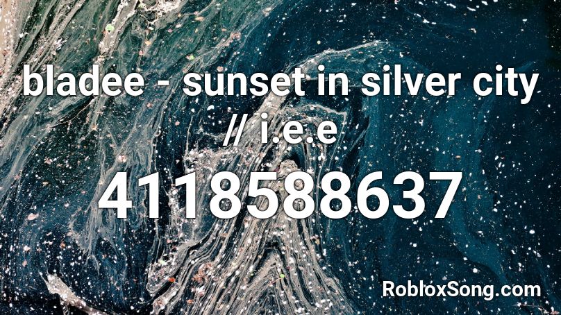 bladee - sunset in silver city // i.e.e Roblox ID