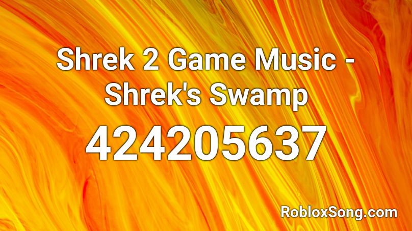 Shrek 2 Game Music Shrek S Swamp Roblox Id Roblox Music Codes - camelot roblox id loud