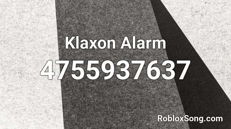 Klaxon Alarm Roblox ID