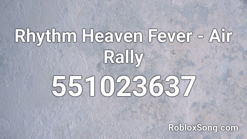 Rhythm Heaven Fever - Air Rally Roblox ID