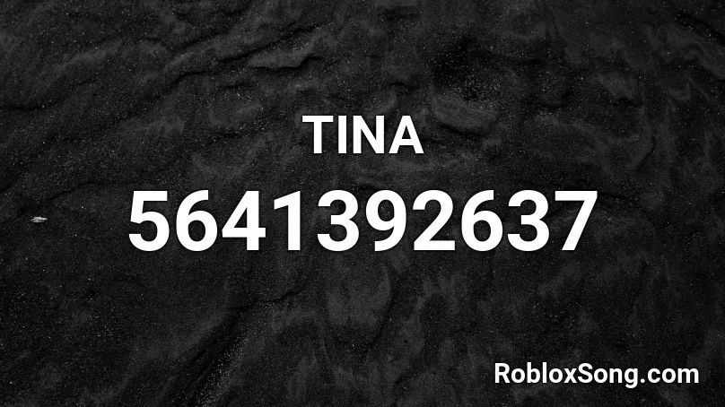 TINA Roblox ID