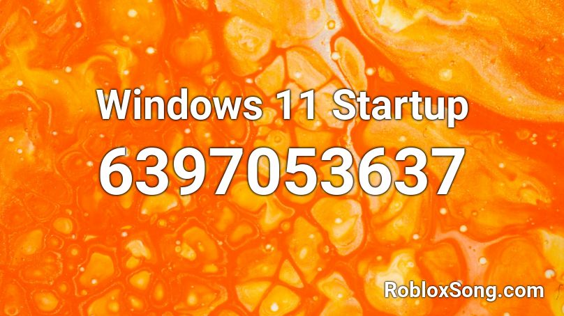 Windows 11 Startup Roblox ID