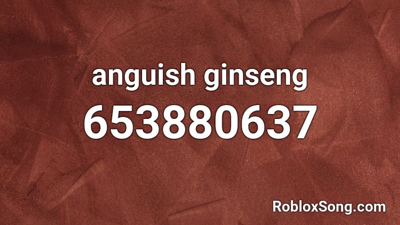 anguish ginseng Roblox ID