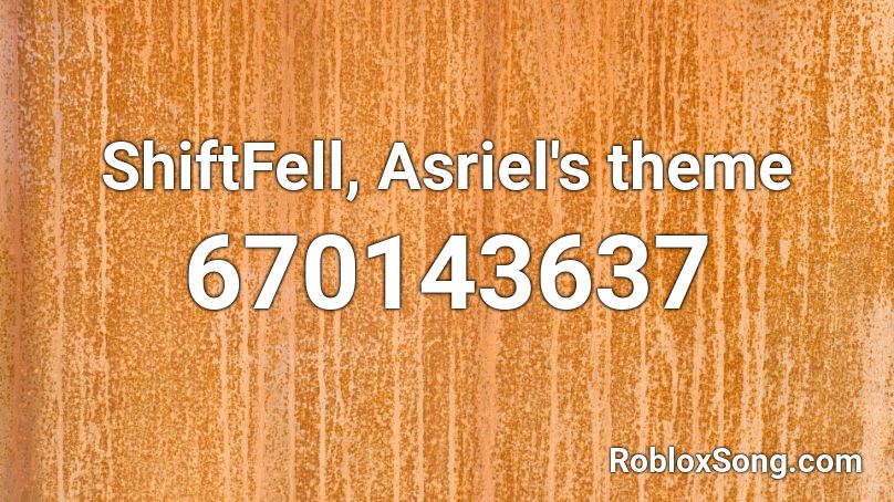 ShiftFell, Asriel's theme Roblox ID