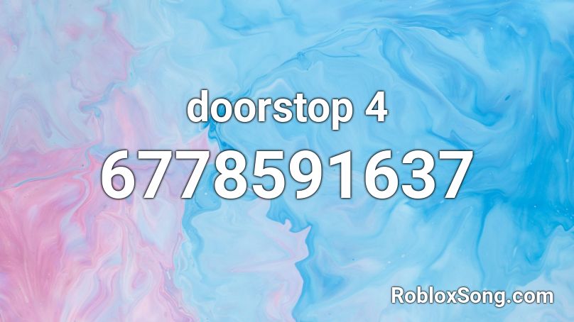 doorstop 4 Roblox ID