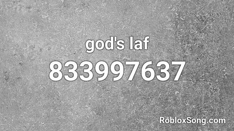 god's laf Roblox ID