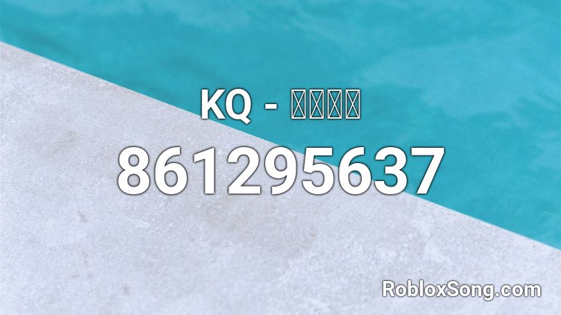 KQ - หวัง Roblox ID