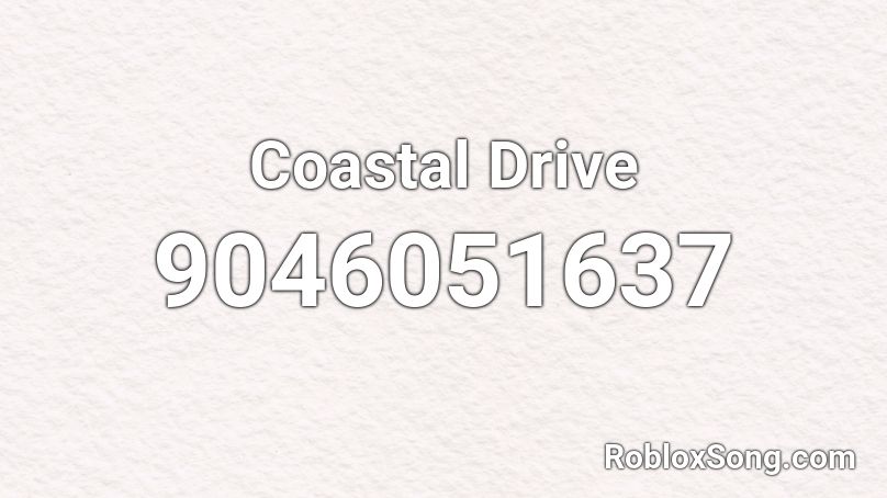 Coastal Drive Roblox ID