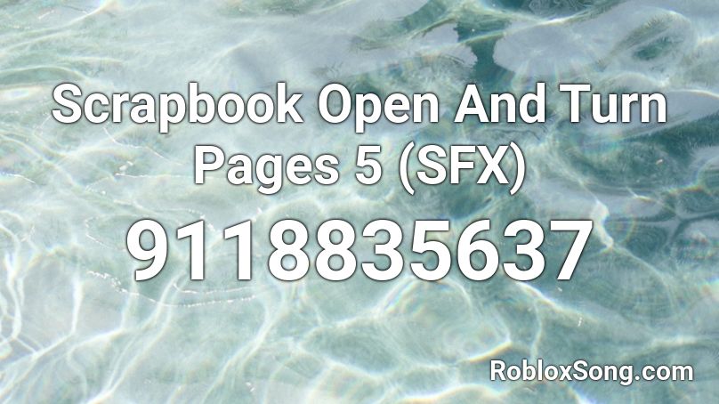 Scrapbook Open And Turn Pages 5 (SFX) Roblox ID