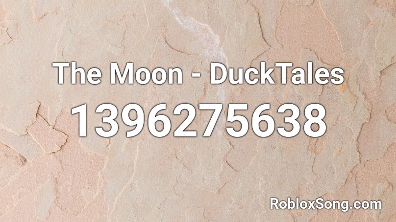 The Moon Ducktales Roblox Id Roblox Music Codes - ducktales roblox codes 2021