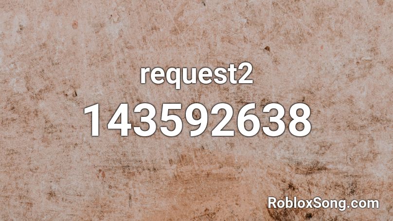 request2 Roblox ID