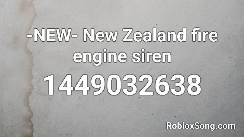 -NEW- New Zealand fire engine siren Roblox ID