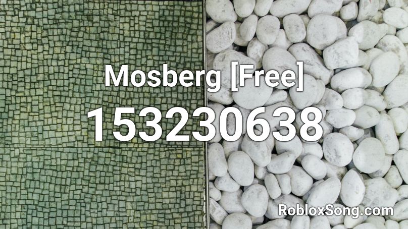 Mosberg [Free] Roblox ID