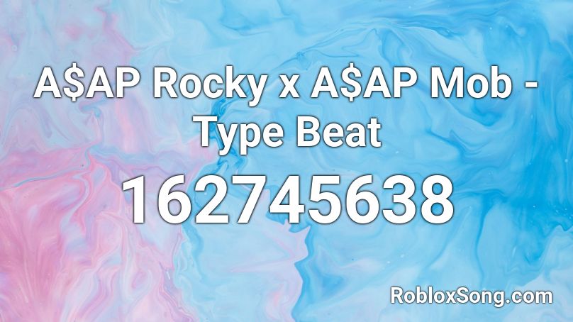 A$AP Rocky x A$AP Mob - Type Beat Roblox ID