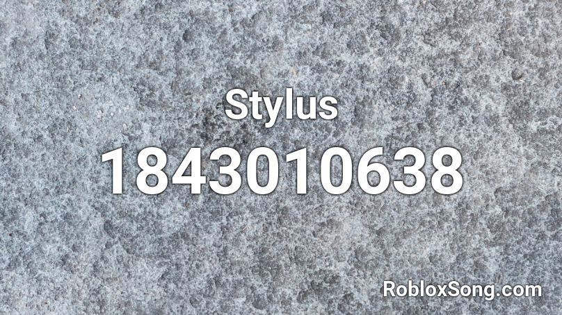 Stylus Roblox ID
