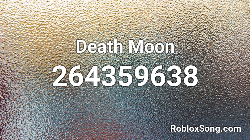 Death Moon Roblox ID