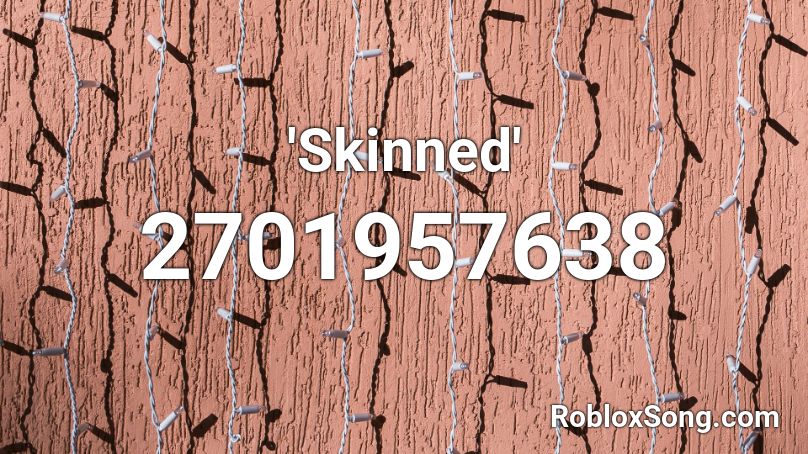 'Skinned' Roblox ID