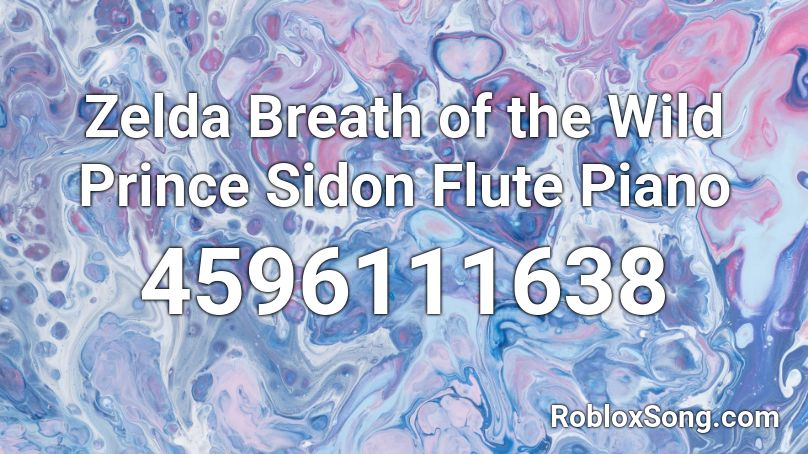 Zelda Breath of the Wild Prince Sidon Flute Piano Roblox ID