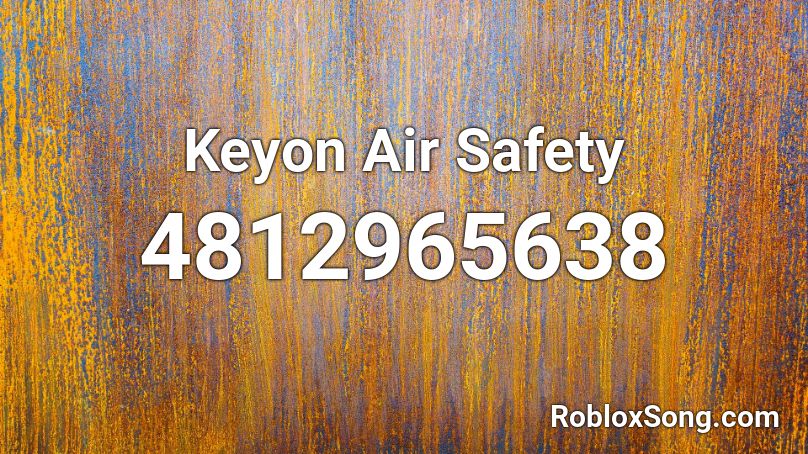 Keyon Air Safety Roblox ID