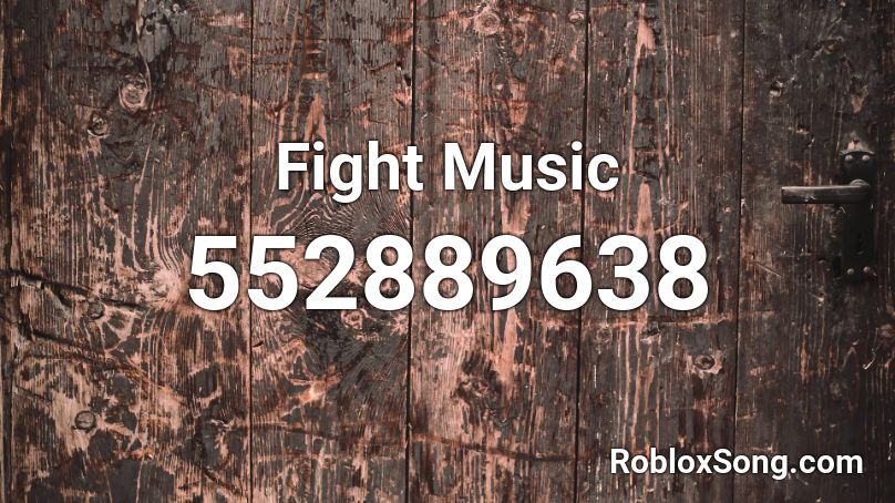 Fight Music Roblox ID