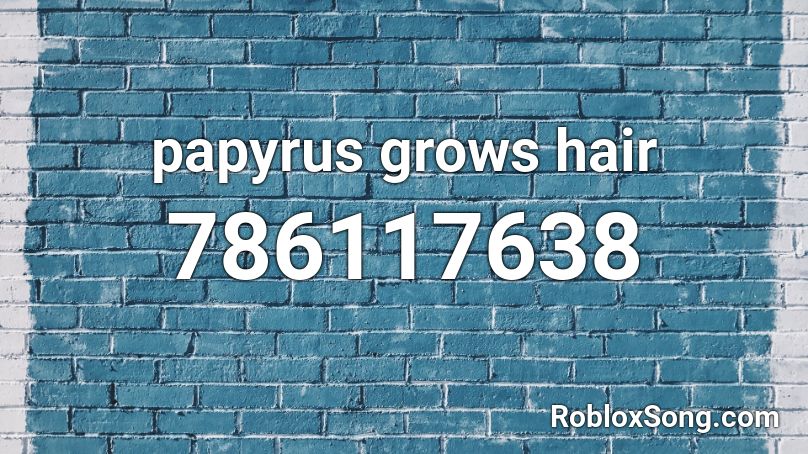 papyrus grows hair Roblox ID