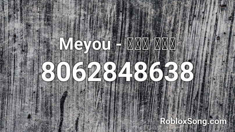 Meyou - รู้ เอง Roblox ID