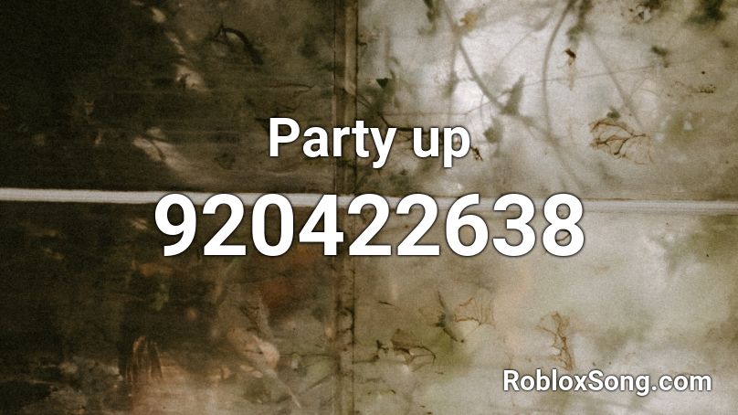 Party up Roblox ID
