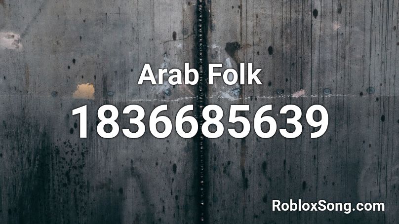 Arab Folk Roblox ID