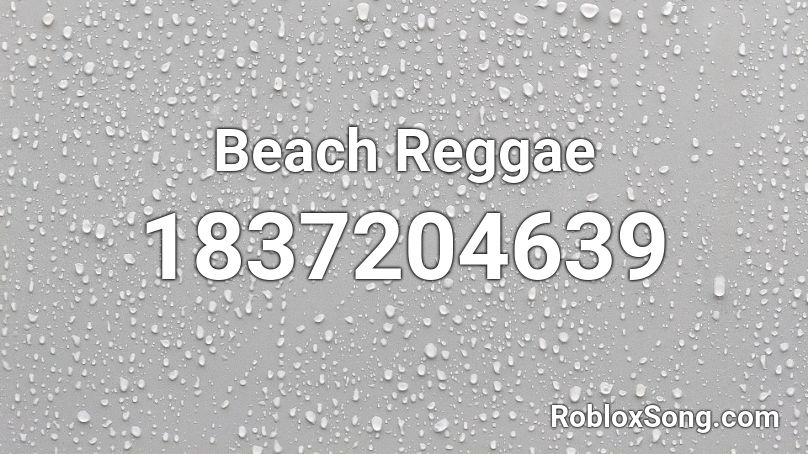 Beach Reggae Roblox ID