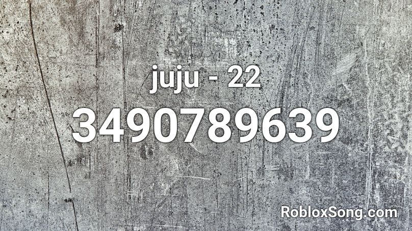 juju - 22 Roblox ID