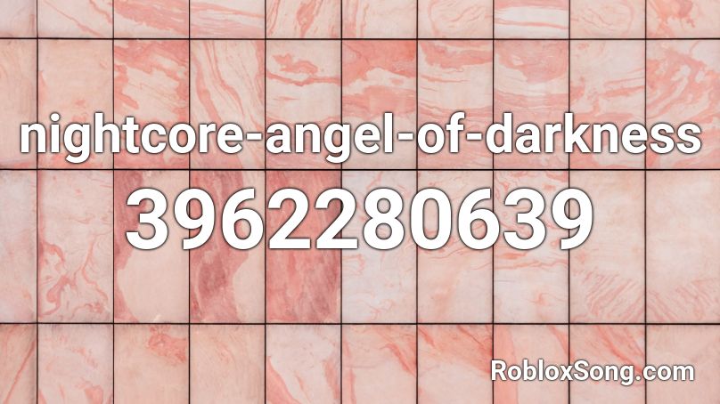 nightcore-angel-of-darkness Roblox ID
