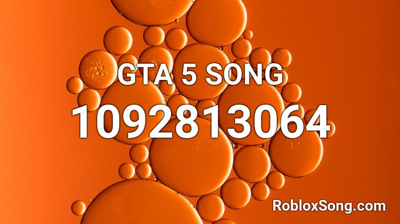 GTA 5 SONG Roblox ID