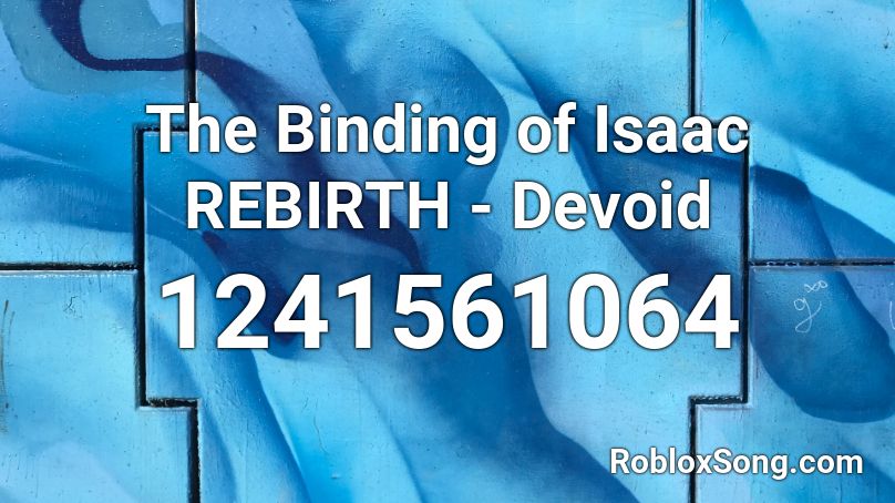 The Binding of Isaac REBIRTH - Devoid Roblox ID