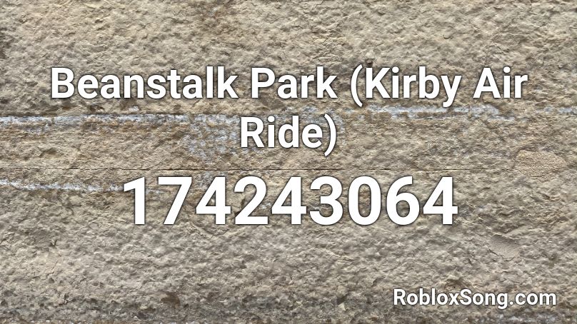 Beanstalk Park (Kirby Air Ride) Roblox ID