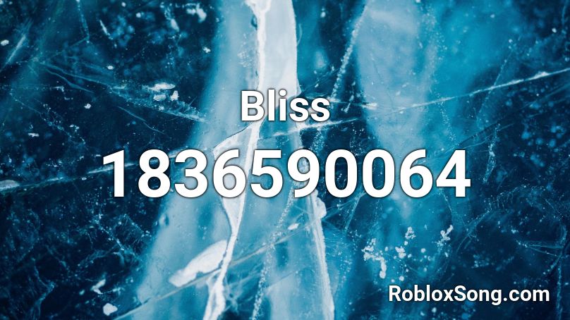 Bliss Roblox ID