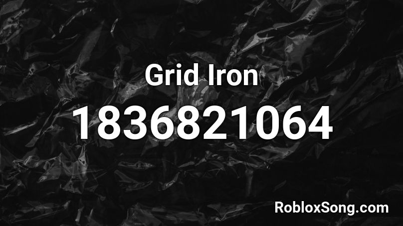 Grid Iron Roblox ID