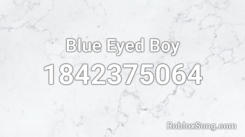Blue Eyed Boy Roblox ID