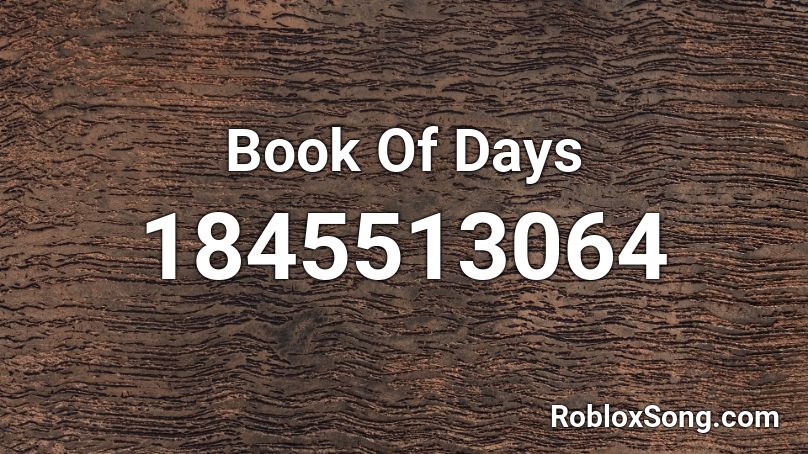 Book Of Days Roblox ID