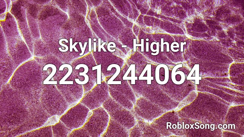 Skylike - Higher Roblox ID