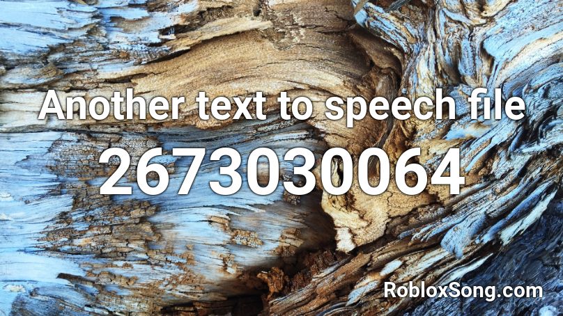 Another text to speech file Roblox ID