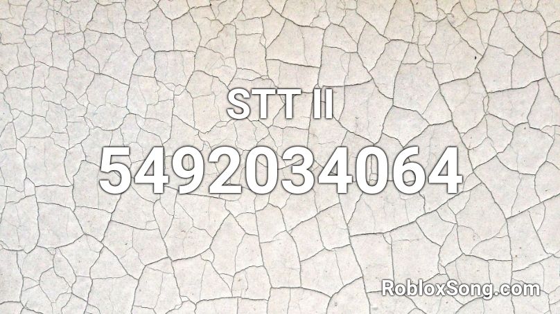 STT II Roblox ID