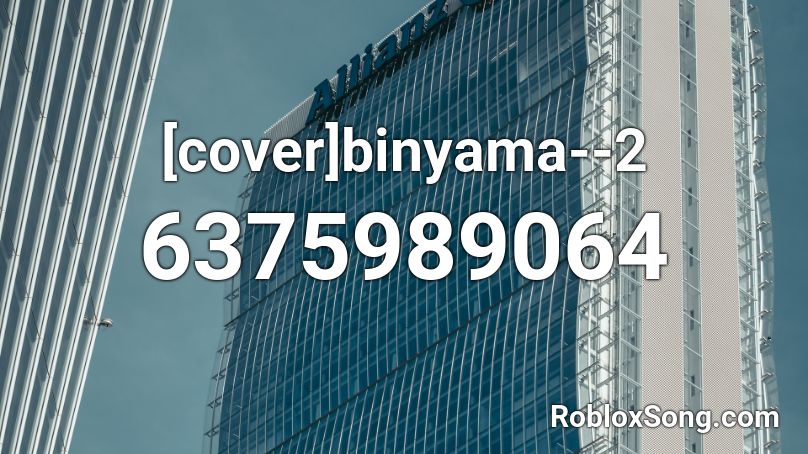 [cover]binyama--2 Roblox ID